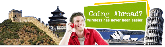 Going Abroad? Wireless has never been easier.